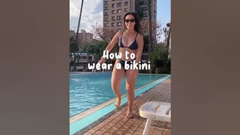 How To Wear A Bikini 101